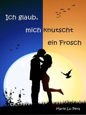 cover image of Ich glaub, mich knutscht ein Frosch